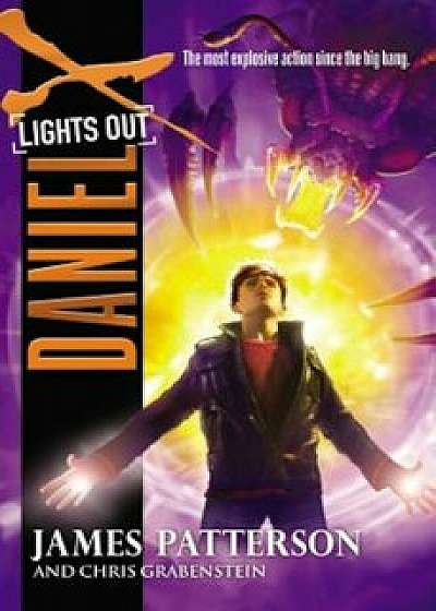 Daniel X: Lights Out, Hardcover/James Patterson