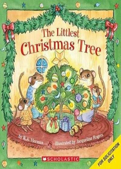 The Littlest Christmas Tree, Paperback/R. A. Herman