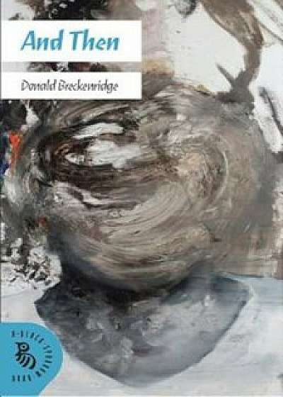 And Then, Paperback/Donald Breckenridge