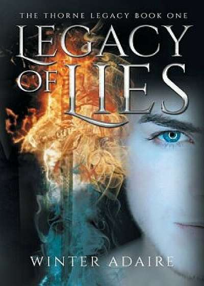 The Thorne Legacy: Legacy of Lies, Paperback/Winter Adaire