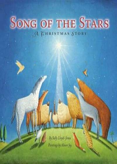 Song of the Stars, Hardcover/Sally Lloyd-Jones