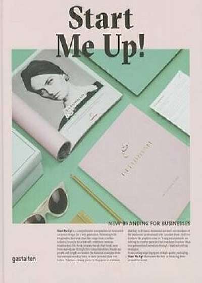 Start Me Up!: New Branding for Businesses, Hardcover/Robert Klanten