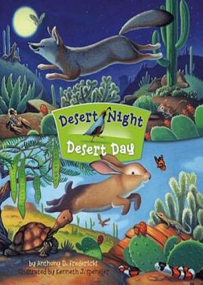 Desert Night Desert Day, Hardcover/Anthony D. Fredericks
