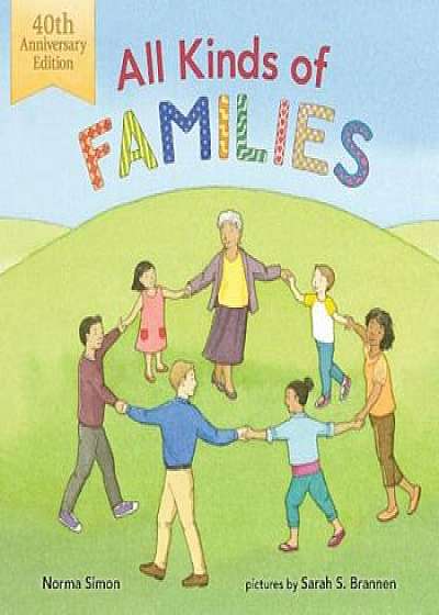 All Kinds of Families: 40th Anniversary Edition, Hardcover/Norma Simon