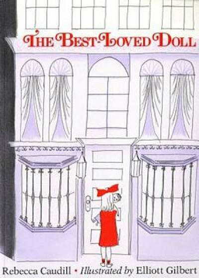 Coperta cărții The Best-Loved Doll, Paperback/Rebecca Caudill