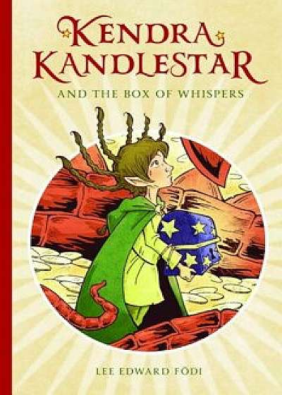Kendra Kandlestar and the Box of Whispers: Book 1, Paperback/Lee Edward Fodi