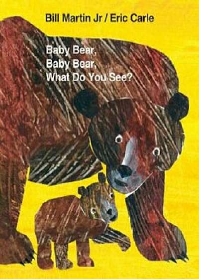 Baby Bear, Baby Bear, What Do You See', Paperback/Bill Martin