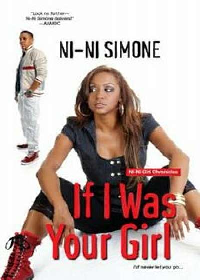 If I Was Your Girl, Paperback/Ni-Ni Simone
