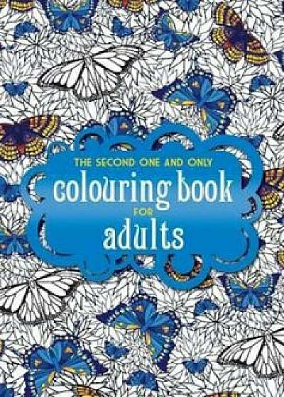 The Second One and Only Colouring Book for Adults/***