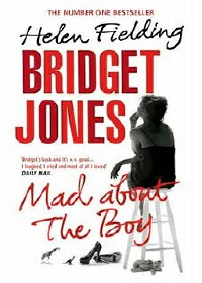 Bridget Jones: Mad About the Boy/Helen Fielding