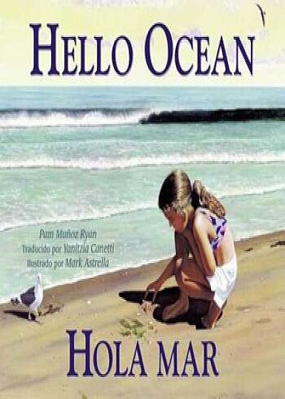 Hello Ocean: Hola Mar, Paperback/Pam Munoz Ryan