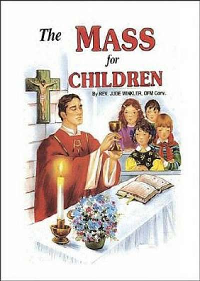 The Mass for Children, Hardcover/Jude Winkler