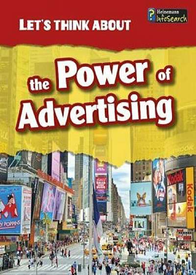 The Power of Advertising, Paperback/Elizabeth Raum