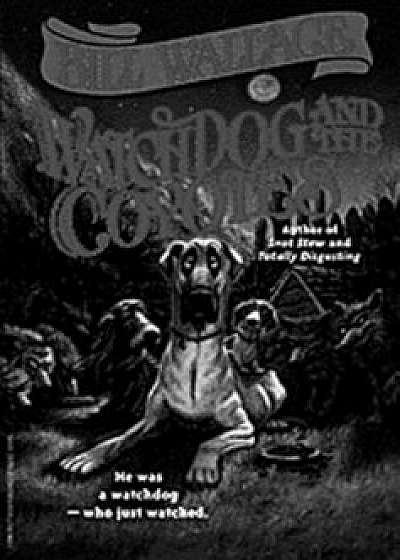 Watchdog and the Coyotes, Paperback/Bill Wallace