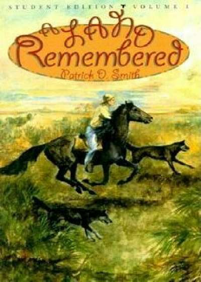 A Land Remembered, Volume 1, Paperback/Patrick D. Smith