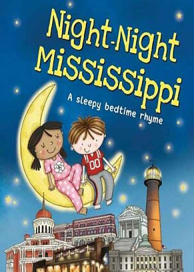 Night-Night Mississippi, Hardcover/Katherine Sully