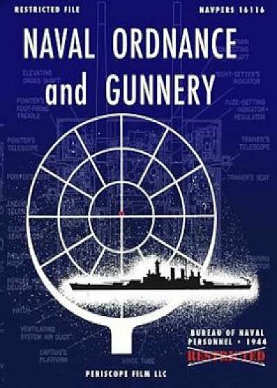 Naval Ordnance and Gunnery, Paperback/Bureau of Naval Personnel