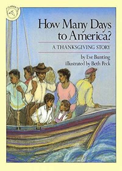 How Many Days to America': A Thanksgiving Story, Hardcover/Eve Bunting