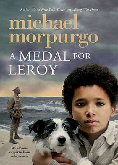 A Medal for Leroy, Paperback/Michael Morpurgo