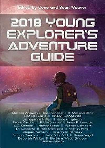 2018 Young Explorer's Adventure Guide, Paperback/Nancy Kress