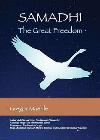 Samadhi the Great Freedom, Paperback/Gregor Maehle