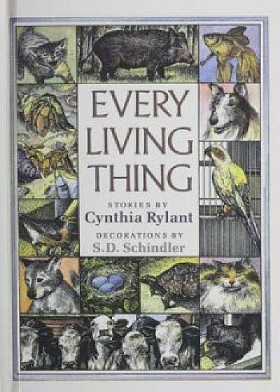 Every Living Thing, Hardcover/Cynthia Rylant