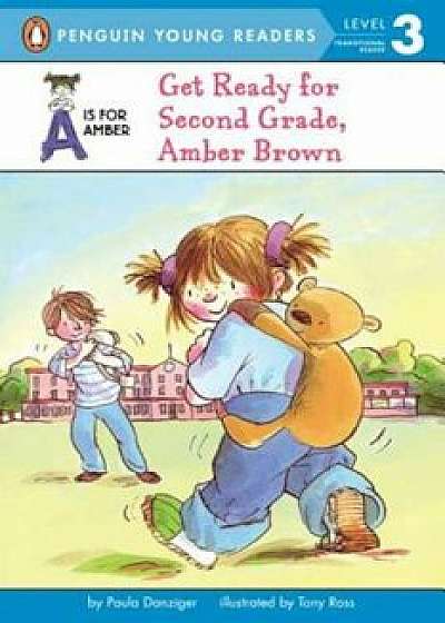 Get Ready for Second Grade, Amber Brown, Paperback/Paula Danziger