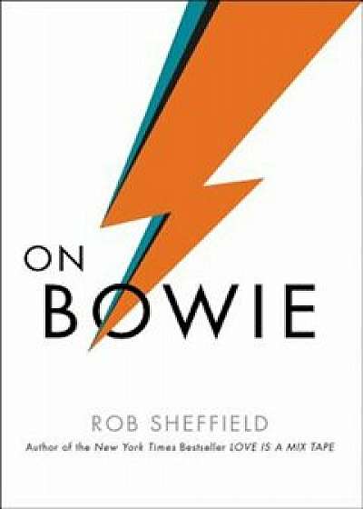 On Bowie, Hardcover/Rob Sheffield