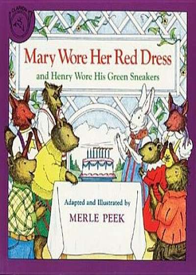 Mary Wore Her Red Dress and Henry Wore His Green Sneakers, Paperback/Merle Peek