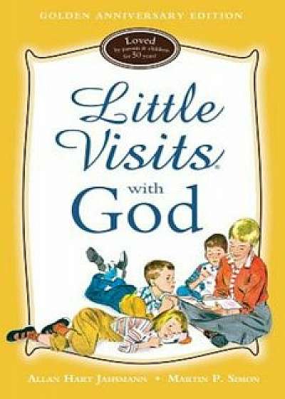 Little Visits with God, Hardcover/Allan Hart Jahsmann