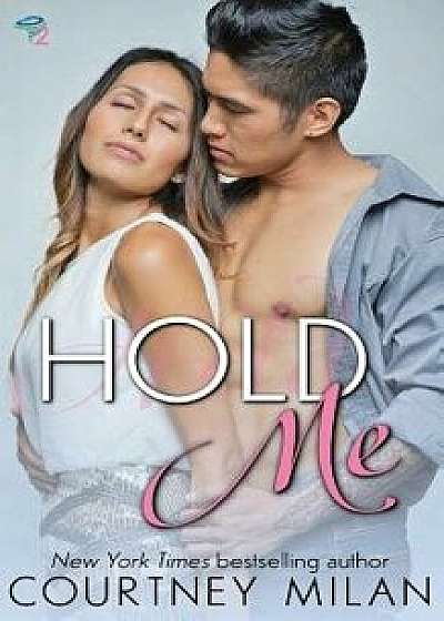 Hold Me, Paperback/Courtney Milan