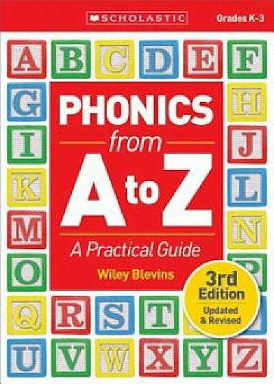 Phonics from A to Z: A Practical Guide, Paperback/Wiley Blevins