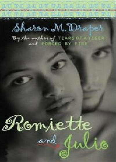 Romiette and Julio, Paperback/Sharon M. Draper