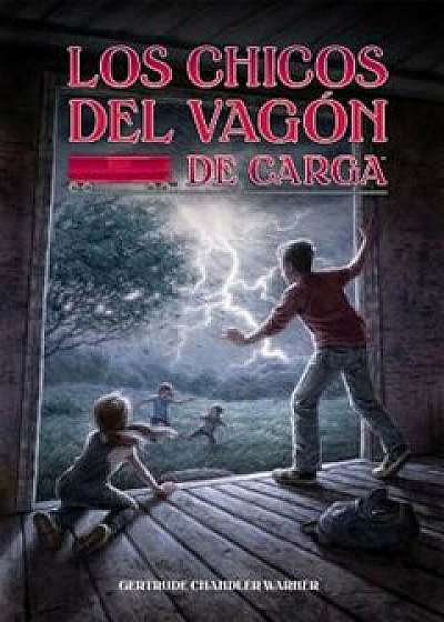 Los Chicos del Vagon de Carga (Spanish Edition), Paperback/Gertrude Chandler Warner