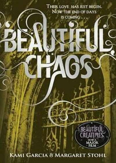 Beautiful Chaos (Book 3), Paperback/Margaret Stohl