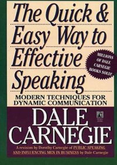 The Quick and Easy Way to Effective Speaking, Paperback/Dorothy Carnegie