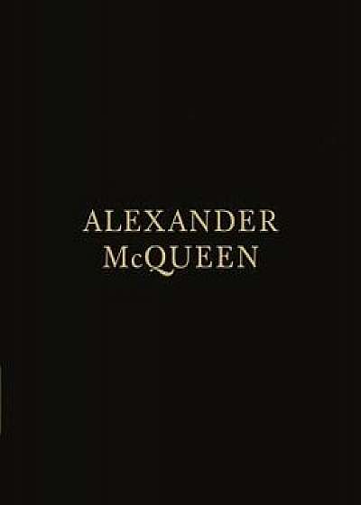 Alexander McQueen, Hardcover/Claire Wilcox