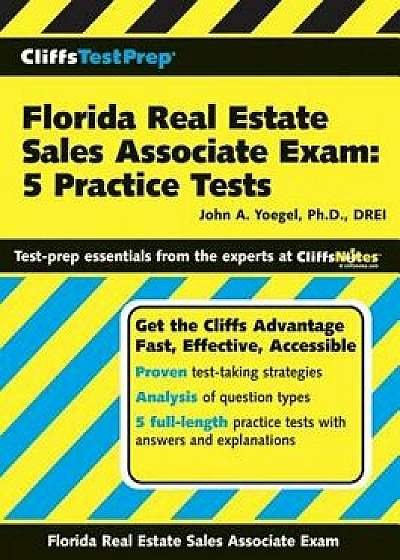 Florida Real Estate Sales Associate Exam: 5 Practice Tests, Paperback/John a. Phd Yoegel
