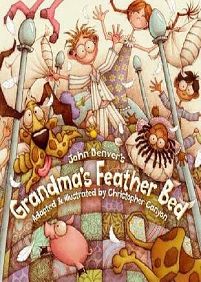 Grandma's Feather Bed, Paperback/John Denver