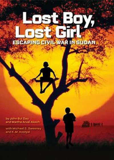 Lost Boy, Lost Girl: Escaping Civil War in Sudan, Hardcover/John Bul Dau