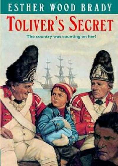 Coperta cărții Toliver's Secret, Paperback/Esther Wood Brady de Esther Wood Brady