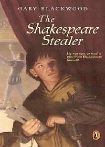 The Shakespeare Stealer, Paperback/Gary Blackwood