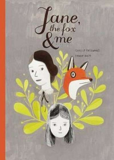 Jane, the Fox & Me, Hardcover/Fanny Britt