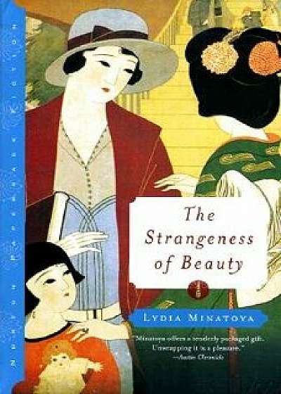 The Strangeness of Beauty, Paperback/Lydia Yuri Minatoya