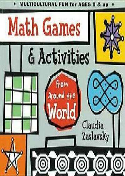 Coperta cărții Math Games & Activities from Around the World, Paperback/Claudia Zaslavsky