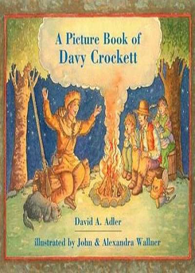 A Picture Book of Davy Crockett, Paperback/David A. Adler