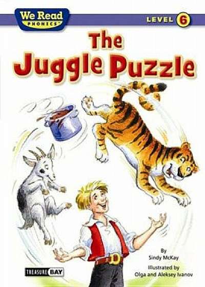 The Juggle Puzzle (We Read Phonics - Level 6), Hardcover/Sindy McKay