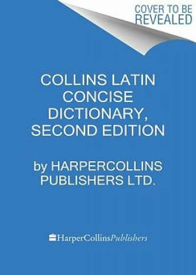 Collins Latin Concise Dictionary, Paperback/Collins Reference