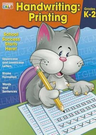 Handwriting: Printing Workbook, Paperback/Brighter Child