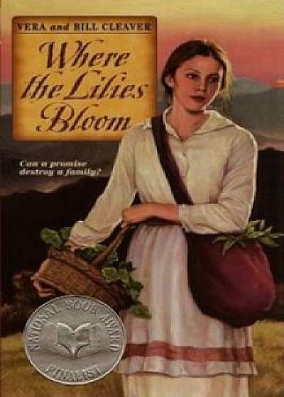 Where the Lilies Bloom, Paperback/Bill Cleaver